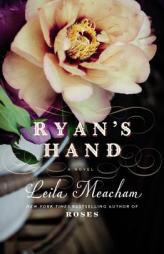 Ryan's Hand by Leila Meacham Paperback Book