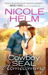 Cowboy Seal Homecoming by Nicole Helm Paperback Book