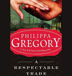 A Respectable Trade by Philippa Gregory Paperback Book