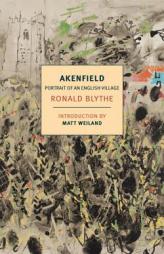 Akenfield: Portrait of an English Village by Ronald Blythe Paperback Book