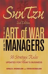 Sun Tzu: The Art of War for Managers: 50 Strategic Rules Updated for Today's Business by Gerald A. Michaelson Paperback Book