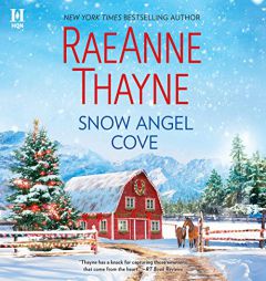 Snow Angel Cove (The Haven Point Series) (Haven Point, 1) by Raeanne Thayne Paperback Book