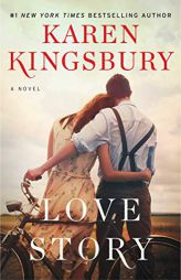 Love Story by Karen Kingsbury Paperback Book