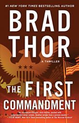 The First Commandment: A Thriller (6) (The Scot Harvath Series) by Brad Thor Paperback Book