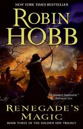 Renegade's Magic: Book Three of The Soldier Son Trilogy by Robin Hobb Paperback Book