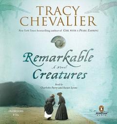 Remarkable Creatures by Tracy Chevalier Paperback Book