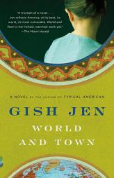 World and Town by Gish Jen Paperback Book