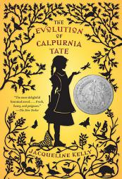 Evolution of Calpurnia Tate by Jacqueline Kelly Paperback Book