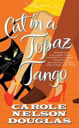 Cat in a Topaz Tango: A Midnight Louie Mystery (Midnight Louie Mysteries) by Carole Nelson Douglas Paperback Book