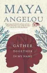 Gather Together in My Name by Maya Angelou Paperback Book