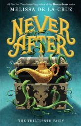 Never After: The Thirteenth Fairy (The Chronicles of Never After, 1) by Melissa de la Cruz Paperback Book