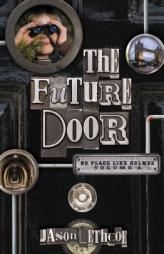 The Future Door by Thomas Nelson Publishers Paperback Book