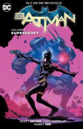 Batman Vol. 8: Superheavy Part 1 by Scott Snyder Paperback Book