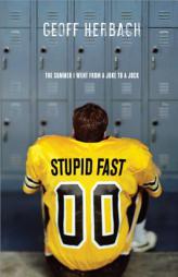 Stupid Fast by Geoff Herbach Paperback Book