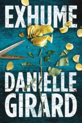 Exhume by Danielle Girard Paperback Book