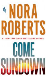 Come Sundown by Nora Roberts Paperback Book