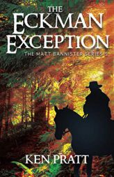The Eckman Exception (Matt Bannister Western) by Ken Pratt Paperback Book