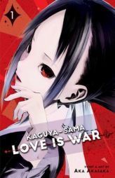 Kaguya-Sama: Love Is War, Vol. 1 by Aka Akasaka Paperback Book