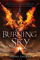 The Burning Sky by Sherry Thomas Paperback Book