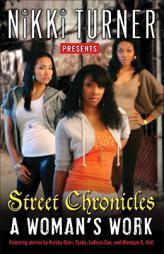 A Woman's Work: Street Chronicles by Nikki Turner Paperback Book