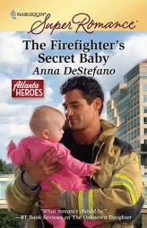 The Firefighter's Secret Baby by Anna DeStefano Paperback Book