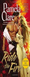 Ride the Fire by Pamela Clare Paperback Book