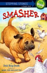 Smasher (Stepping Stone,  paper) by Dick King-Smith Paperback Book