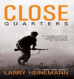 Close Quarters by Larry Heinemann Paperback Book
