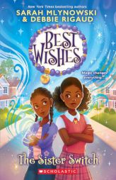 The Sister Switch (Best Wishes #2) by Sarah Mlynowski Paperback Book