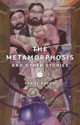The Metamorphosis and Other Stories (Signature Classics) by Franz Kafka Paperback Book