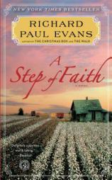 A Step of Faith: A Novel (The Walk) by Richard Paul Evans Paperback Book
