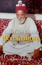 Baba Faqir Chand's Illuminations: The London Satsangs of 1980 by Faqir Chand Paperback Book