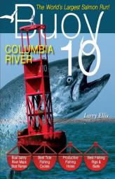 Buoy 10: The Largest Salmon Run in the World! by Larry Ellis Paperback Book