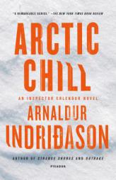 Arctic Chill: A Thriller (Reykjavik Thriller) by Arnaldur Indridason Paperback Book