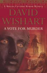 A Vote for Murder by David Wishart Paperback Book