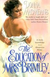 The Education of Mrs. Brimley by Donna Macmeans Paperback Book