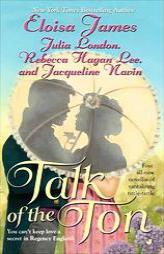 Talk of the Ton by Eloisa James Paperback Book
