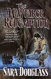 The Wayfarer Redemption (The Axis Trilogy, Bk 1) by Sara Douglass Paperback Book