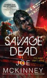 Savage Plague by Joe McKinney Paperback Book