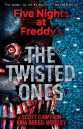 Five Nights at Freddy's: The Twisted Ones by Scott Cawthon Paperback Book