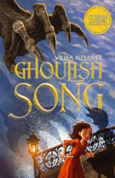 Ghoulish Song by William Alexander Paperback Book