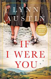 If I Were You: A Novel by Lynn Austin Paperback Book