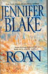 Roan (Blake, Jennifer, Louisiana Gentlemen Series.) by Jennifer Blake Paperback Book