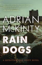 Rain Dogs: A Detective Sean Duffy Novel by Adrian McKinty Paperback Book