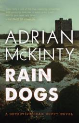 Rain Dogs: A Detective Sean Duffy Novel by Adrian McKinty Paperback Book