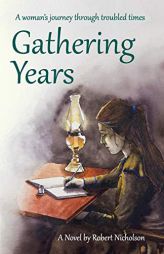 Gathering Years by Robert Nicholson Paperback Book
