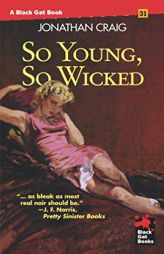So Young, So Wicked by Jonathan Craig Paperback Book