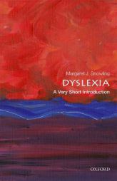 Dyslexia: A Very Short Introduction by Margaret J. Snowling Paperback Book
