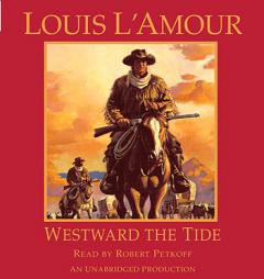 Westward the Tide by Louis L'Amour Paperback Book