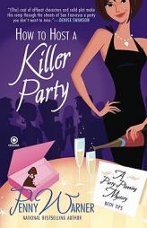 How to Host a Killer Party: A Party-Planning Mystery (Party Planning Mystery) by Penny Warner Paperback Book